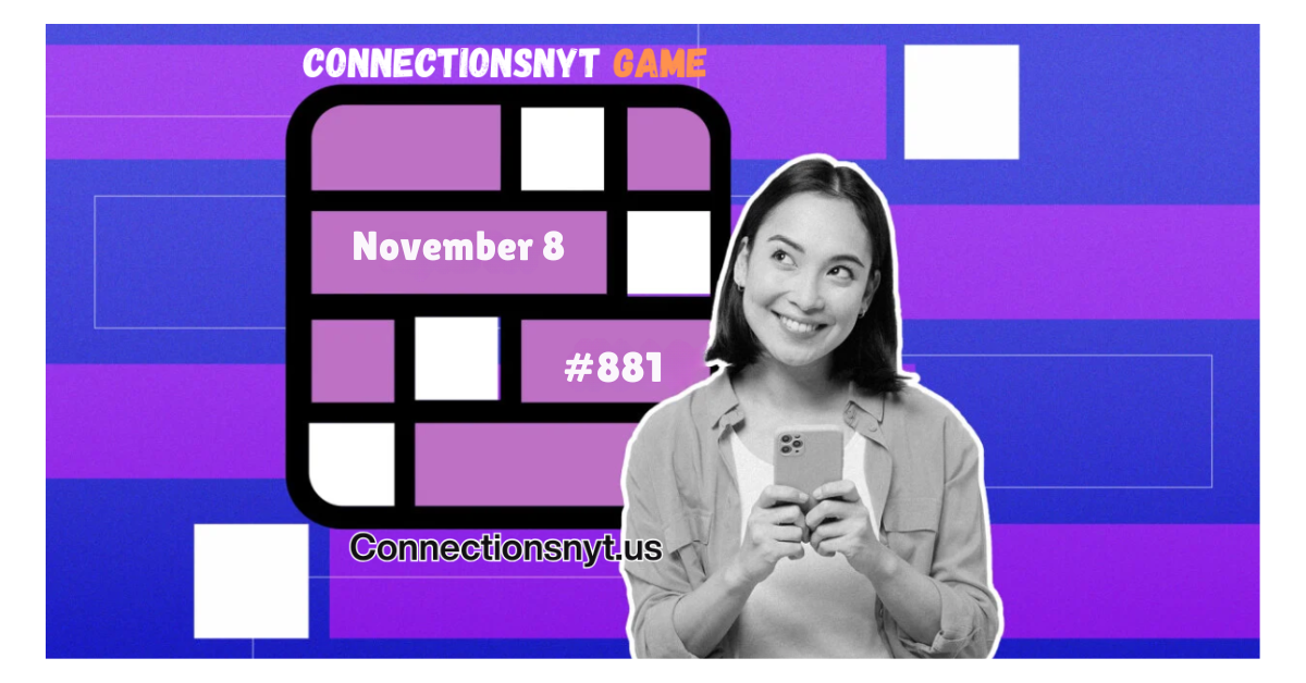 NYT Connections Hints Today (#881): 8 November 2025
